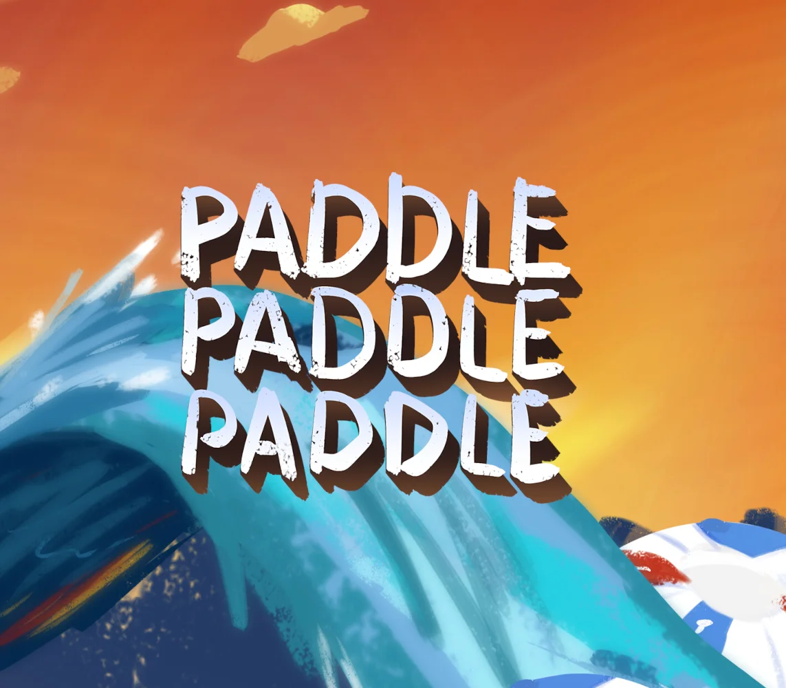 PADDLE PADDLE PADDLE in white brush letters on an orange sky over a teal wave and a striped raft
