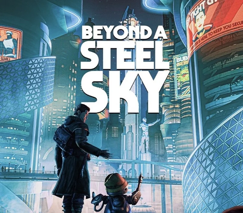Okładka Beyond a Steel Sky, Robert Foster i małe dziecko na platformie nad neonowymi wieżami Union City i wielkim posągiem