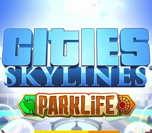 Cities: Skylines - Parklife DLC Steam Key Global cover