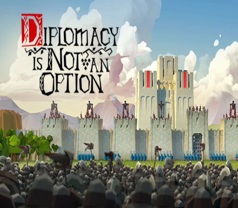 Cover, title Diplomacy is Not an Option, gray castle with red banners, blue soldiers at the gate, gray horde in the foreground, mountains beyond