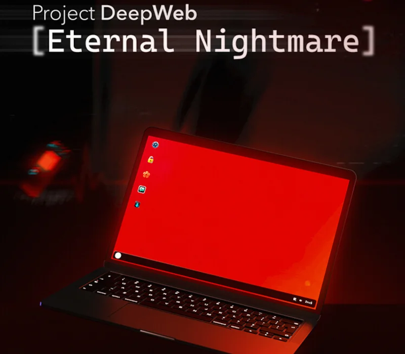 Project DeepWeb Eternal Nightmare cover art, desktop Deep Internet adventure