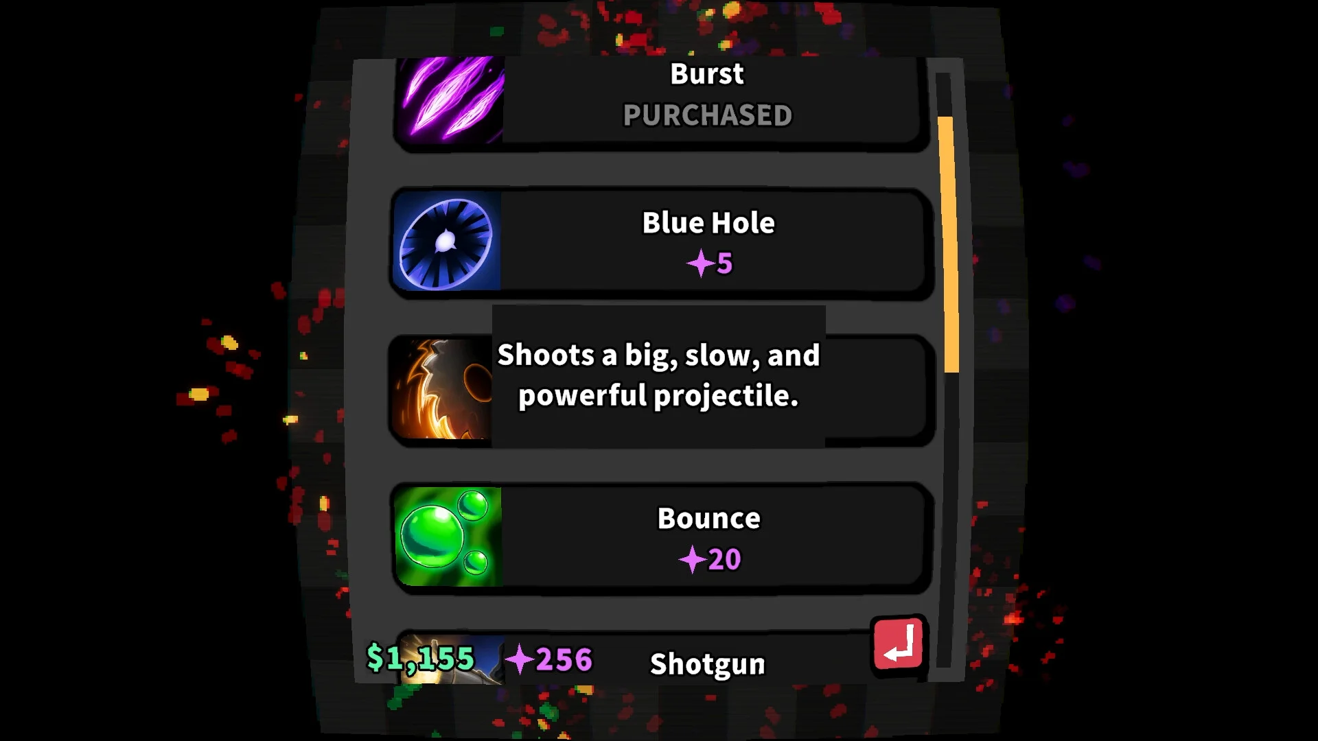 Upgrade list with Burst purchased, Blue Hole, a slow powerful projectile and Bounce, plus Shotgun cash