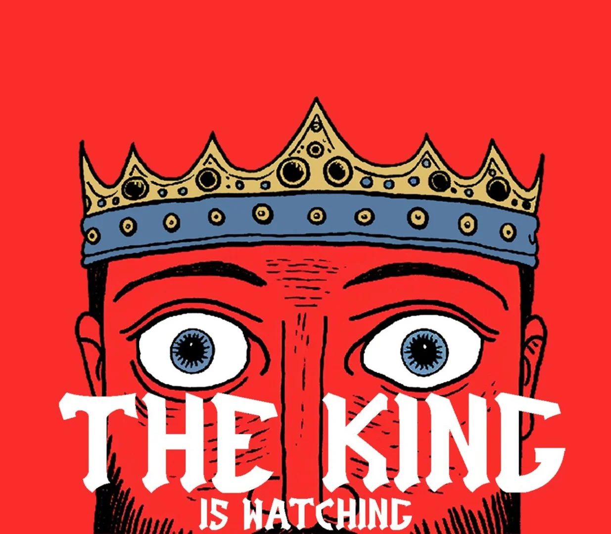 The King Is Watching cover, royal gaze over the kingdom