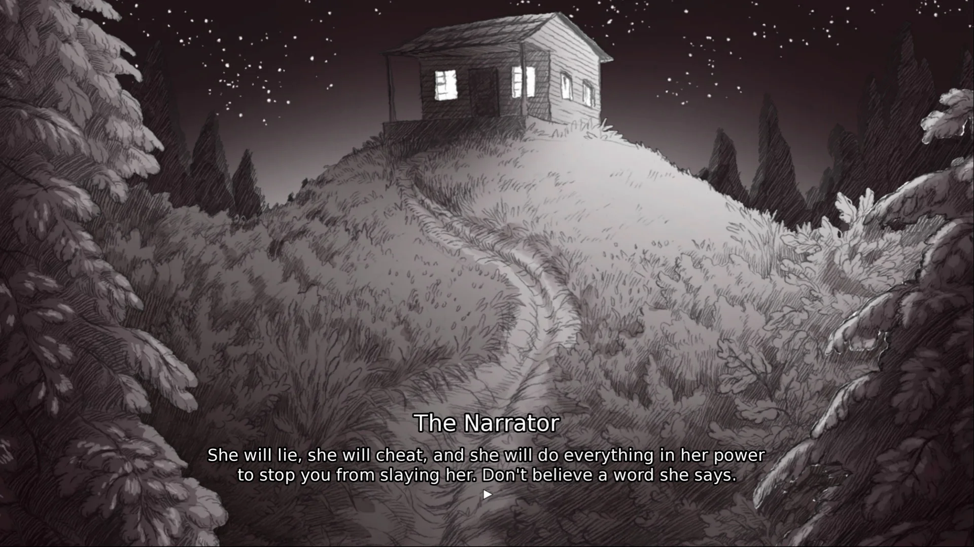 Winding path up a starlit hill to a two-window cabin, Narrator warning she will lie and cheat