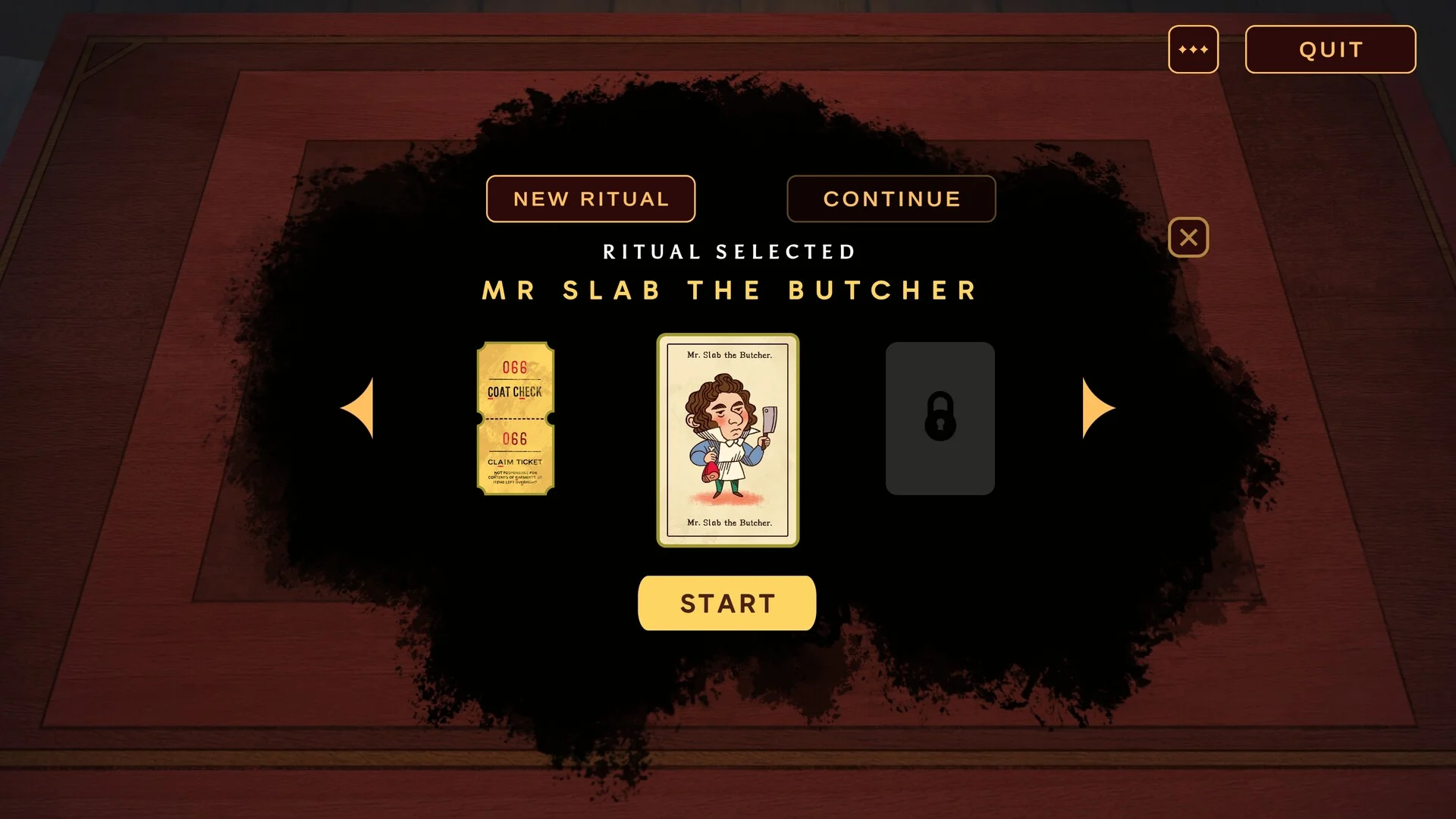 Ritual Selected: MR SLAB THE BUTCHER, Coat Check 068, Claim Ticket 066, START button