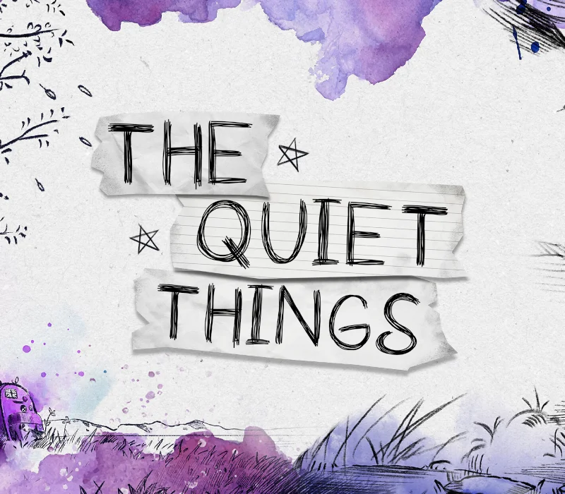 The Quiet Things hand-drawn title on torn paper and purple watercolour